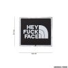PATCH - TOPPA 3D PVC 4 HEY FUCK FACE #12044