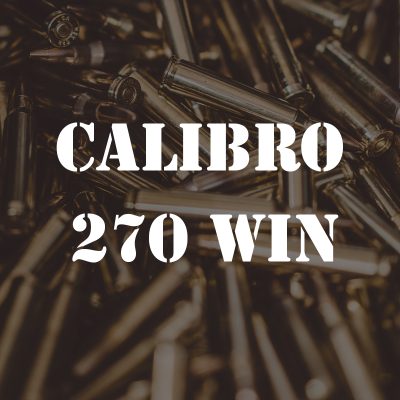 CALIBRO 270 WIN